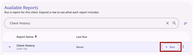 Available Reports table showing Client History in search bar and that reports Run button highlighted
