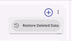 Action Menu > Restore Deleted Data
