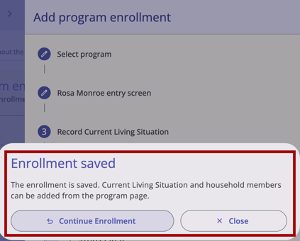 The Enrollment saved dialog showing the message and two buttons, Continue enrollment and Close