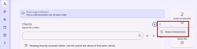 The Restore Deleted Data option on the Action Menu in the Clients workspace