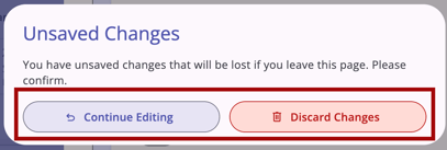 Unsaved Changes continue and discard